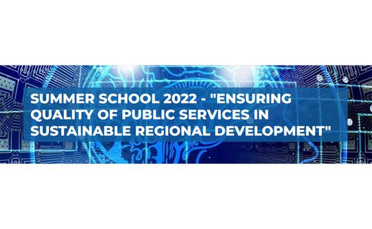 INVEST 2022 Summer School "Ensuring Quality Of Public Services in Sustainable Regional Development"